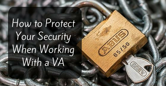 How to Protect Your Security and Privacy When Working With a VA